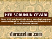 C&uuml;nup, &Acirc;detli veya Abdestsiz Kimsenin Mai M&uuml;stamel Etkisi