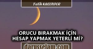 Ramaz&acirc;n ve Şevval İ&ccedil;in Hilali G&ouml;rmek veya Hesap Yapmak