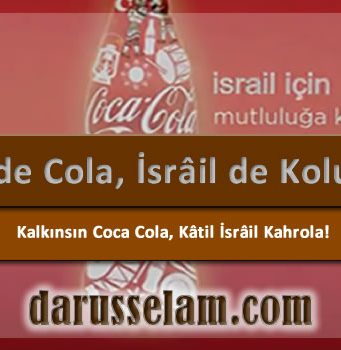 Coca Cola ile Katil İsrail'i Kalkındırmak