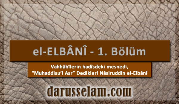 Nasiruddin el-Elbani 1. Bölüm