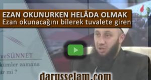 Ezan Okunmasina Yakin Tuvalete Girmek