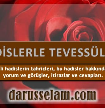Tevess&uuml;l Hadislerinin Tahri&ccedil;leri 11. B&ouml;l&uuml;m
