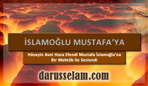 Mustafa İslamoğlu'na Açık Mektup