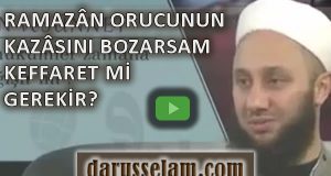 Kaza Orucunu Bozmanın Cezası Ka&ccedil; G&uuml;n Oru&ccedil; Tutulur