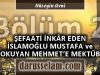 Şefaati İnkar Eden Mustafa İslamoğlu ve Mehmet Okuyana Reddiye 2. Bölüm