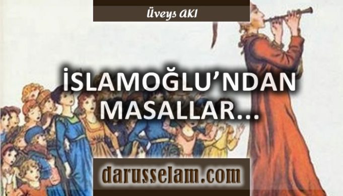 Mustafa İslamoğlunun Masalları