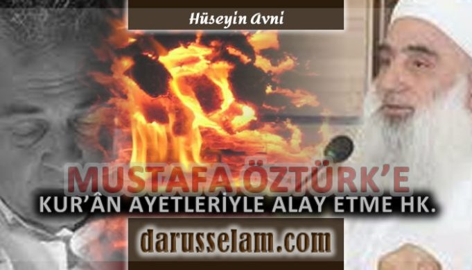 Hüseyin Avni Hoca'dan Mustafa Öztürk'e Reddiye